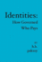 Identities: : How Governed Who Pays