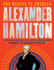 Alexander Hamilton: the Making of America