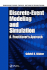 Discrete-Event Modeling and Simulation: a Practitioner's Approach