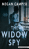 The Widow Spy: a Novel