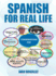 Spanish for Real Life: Speak, Read, Write Spanish