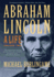 Abraham Lincoln: A Life Volume 2