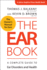 The Ear Book  a Complete Guide to Ear Disorders and Health