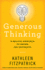 Generous Thinking: a Radical Approach to Saving the University