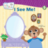 I See Me! : a Mirror Board Book (Baby Einstein)