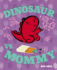 Dinosaur Vs. Mommy (a Dinosaur Vs. Book)