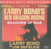 Larry Bond's Red Dragon Rising: Shadows of War (Red Dragon Series, 1)