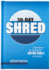 30-Day Shred: A Devotional for Reading the Entire Bible in a Month