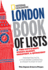 National Geographic London Book of Lists: the City's Best, Worst, Oldest, Greatest, & Quirkiest