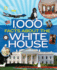 1, 000 Facts About the White House
