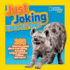 Just Joking Sidesplitters: 300 Hilarious Jokes About Everything, Including Tongue Twisters, Riddles, and More!