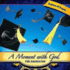 A Moment with God for Graduates