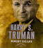 Harry S. Truman: the American Presidents Series: the 33rd President, 1945-1953