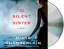 The Silent Sister: a Novel (Audio Cd)