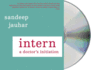 Intern: a Doctor's Initiation