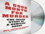 A Good Month for Murder: the Inside Story of a Homicide Squad