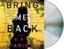 Bring Me Back: a Novel