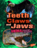 Teeth, Claws, and Jaws: Animal Weapons and Defenses