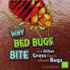 Why Bed Bugs Bite and Other Gross Facts About Bugs (Gross Me Out)