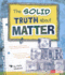 The Solid Truth About Matter (Fact Finders: Lol Physical Science)