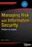 Managing Risk and Information Security: Protect to Enable (Expert's Voice in Information Technology)