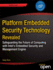 Platform Embedded Security Technology Revealed: Safeguarding the Future of Computing with Intel Embedded Security and Management Engine