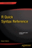 R Quick Syntax Reference