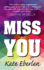 Miss You: a Novel (Audio Cd)