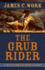 The Grub Rider (a Keystone Ranch Story)