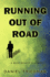 Running Out of Road (the Buck Schatz Series) (Buck Schatz Series, 3)