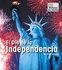 El Da De La Independencia (Historias De Fiestas) (Spanish Edition)
