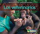 Los Veterinarios/ Vets (Bellota) (Spanish Edition)