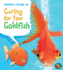 Goldie's Guide to Caring for Your Goldfish (Pets' Guides)