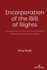 Incorporation of the Bill of Rights: An Accounting of the Supreme Court's Extension of Federal Civil Liberties to the States