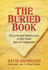 The Buried Book: the Loss and Rediscovery of the Great Epic of Gilgamesh