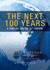 The Next 100 Years: a Forecast for the 21st Century [With Earbuds] (Playaway Adult Nonfiction) (Preloaded Digital Audio Player)