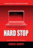 Hard Stop: a Sam Aquillo Hamptons Mystery