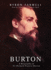 Burton: a Biography of Sir Richard Francis Burton