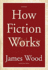 How Fiction Works (Library Binder)