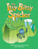 Teacher Created Materials-Early Childhood Themes: the Itsy Bitsy Spider--Grade 2