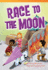 Teacher Created Materials-Literary Text: Race to the Moon-Grade 3-Guided Reading Level N