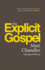 The Explicit Gospel (Paperback Edition)