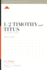 1-2 Timothy and Titus: A 12-Week Study