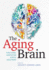 The Aging Brain: Functional Adaptation Across Adulthood [Hardcover] Samanez-Larkin Phd, Dr. Gregory R.