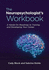 The Neuropsychologist's Workbook: a Hands-on Roadmap to Training and Developing Your Career