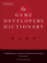 The Game Developer's Dictionary: a Multidisciplinary Lexicon for Professionals and Students