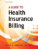 Guide to Health Insurance Billing, 3rd Edition