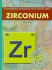 Zirconium (Understanding the Elements of the Periodic Table)