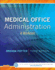 Medical Office Administration: a Worktext