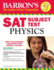 Sat Physics (Barrons Sat Subject Test Physics)